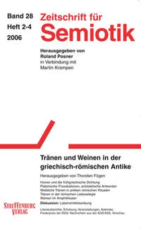 Fögen |  Zeitschrift für Semiotik / Tränen und Weinen in der griechisch-römischen Antike | Buch |  Sack Fachmedien