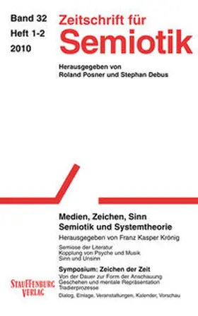 Krönig |  Zeitschrift für Semiotik / Medien, Zeichen, Sinn: Semiotik und Systemtheorie / Symposium: Zeichen der Zeit | Buch |  Sack Fachmedien