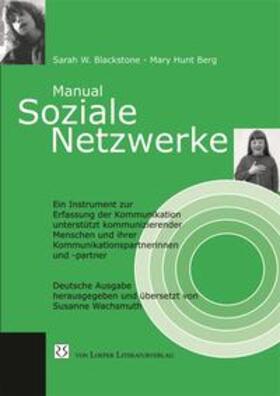 Blackstone / Hunt Berg / Wachsmuth | Manual Soziale Netzwerke | Buch | 978-3-86059-191-8 | sack.de