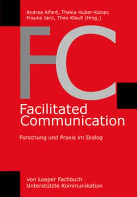 Alfaré / Huber-Kaiser / Janz | FC Facilitated Communication | Buch | 978-3-86059-196-3 | sack.de