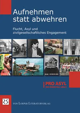 PRO ASYL |  Aufnehmen statt abwehren | Buch |  Sack Fachmedien
