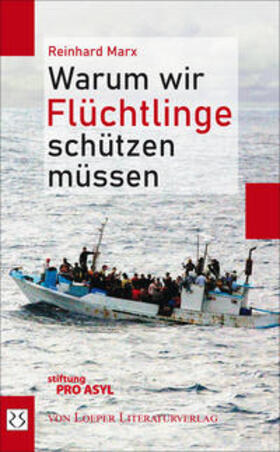 Marx | Warum wir Flüchtlinge schützen müssen | Buch | 978-3-86059-351-6 | sack.de
