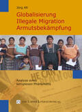 Alt |  Globalisierung, illegale Migration, Armutsbekämpfung | Buch |  Sack Fachmedien