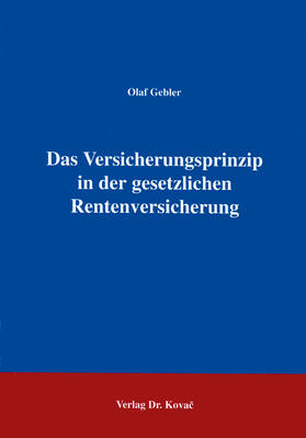 Gebler | Das Versicherungsprinzip in der gesetzlichen Rentenversicherung | Buch | 978-3-86064-337-2 | sack.de