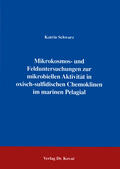 Schwarz |  Mikrokosmos- und Felduntersuchungen zur mikrobiellen Aktivität in oxisch-sulfidischen Chemoklinen im Marinen Pelagial | Buch |  Sack Fachmedien