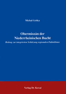 Gebka |  Obermiozän der Niederrheinischen Bucht | Buch |  Sack Fachmedien