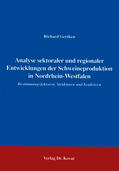Gertken |  Analyse sektoraler und regionaler Entwicklungen der Schweineproduktion in Nordrhein-Westfalen | Buch |  Sack Fachmedien