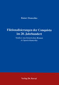 Domschke |  Fiktionalisierungen der Conquista im 20. Jahrhundert | Buch |  Sack Fachmedien