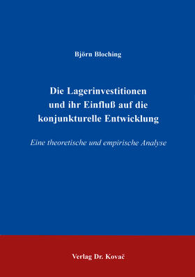 Bloching | Die Lagerinvestitionen und ihr Einfluß auf die konjunkturelle Entwicklung | Buch | 978-3-86064-628-1 | sack.de