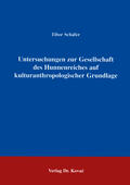 Schäfer |  Untersuchungen zur Gesellschaft des Hunnenreiches auf kulturanthropologischer Grundlage | Buch |  Sack Fachmedien