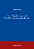 Matscke |  Importregulierungen und Stabilität internationaler Kartelle | Buch |  Sack Fachmedien