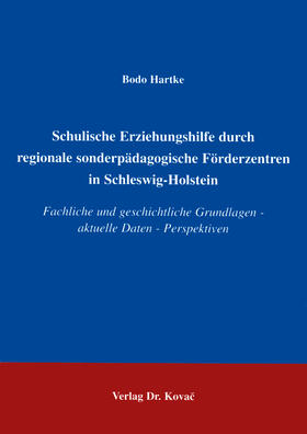 Hartke |  Schulische Erziehungshilfe durch regionale sonderpädagogische Förderzentren in Schleswig-Holstein | Buch |  Sack Fachmedien