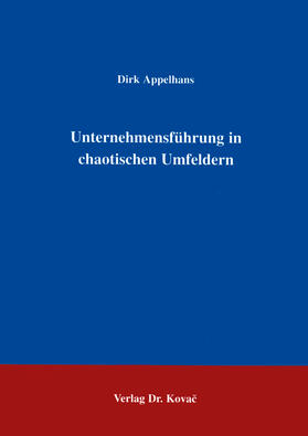 Appelhans | Unternehmensführung in chaotischen Umfeldern | Buch | 978-3-86064-749-3 | sack.de