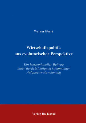 Ebert | Wirtschaftspolitik aus evolutorischer Perspektive | Buch | 978-3-86064-795-0 | sack.de