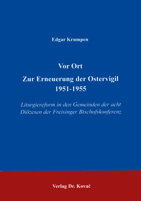 Krumpen | Vor Ort - Zur Erneuerung der Ostervigil 1951-1955 | Buch | 978-3-86064-812-4 | sack.de