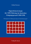 Peterson |  Oppositionsstrategie der SPD-Führung im deutschen Einigungsprozeß 1989/1990 | Buch |  Sack Fachmedien