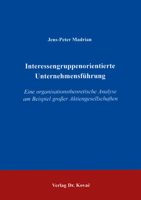 Madrian |  Interessengruppenorientierte Unternehmensführung | Buch |  Sack Fachmedien