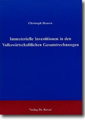 Hausen |  Immaterielle Investitionen in den Volkswirtschaftlichen Gesamtrechnungen | Buch |  Sack Fachmedien