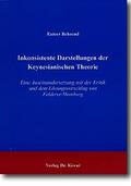 Behrend |  Inkonsistente Darstellungen der Keynesianischen Theorie | Buch |  Sack Fachmedien