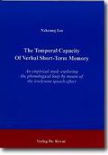 Lee |  The temporal capacity of verbal short-term memory | Buch |  Sack Fachmedien