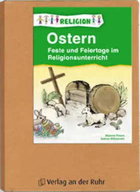 Willmeroth / Göpner |  Feste und Feiertage im Religionsunterricht - Ostern | Loseblattwerk |  Sack Fachmedien
