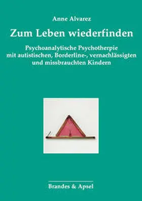 Alvarez |  Zum Leben wiederfinden | Buch |  Sack Fachmedien