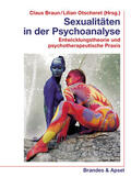 Braun / Otscheret |  Sexualitäten in der Psychoanalyse | Buch |  Sack Fachmedien