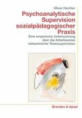 Hechler |  Psychoanalytische Supervision sozialpädagogischer Praxis | Buch |  Sack Fachmedien