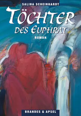 Scheinhardt |  Töchter des Euphrat | Buch |  Sack Fachmedien