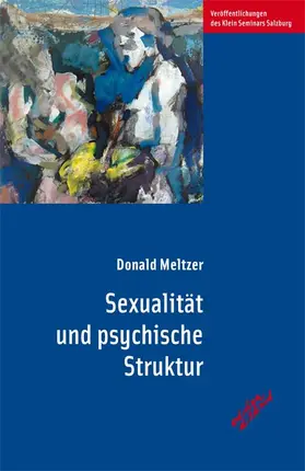 Meltzer |  Sexualität und psychische Struktur | Buch |  Sack Fachmedien