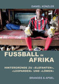 Künzler |  Fußball in Afrika | Buch |  Sack Fachmedien