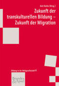 Datta / Noormann / Alexander |  Zukunft der transkulturellen Bildung - Zukunft der Migration | Buch |  Sack Fachmedien