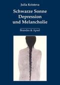 Kristeva |  Schwarze Sonne. Depression und Melancholie | Buch |  Sack Fachmedien