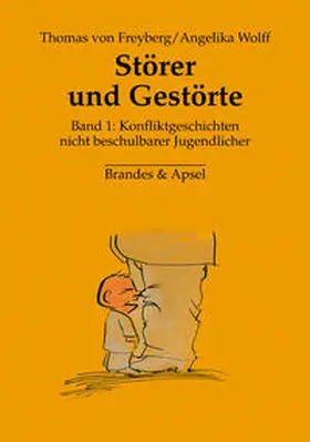 Freyberg / Wolff |  Störer und Gestörte | Buch |  Sack Fachmedien