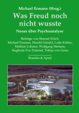 Ermann |  Was Freud noch nicht wusste | Buch |  Sack Fachmedien