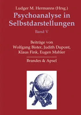 Hermanns |  Psychoanalyse in Selbstdarstellungen / Psychoanalyse in Selbstdarstellungen | Buch |  Sack Fachmedien
