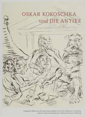 Lindenau-Museum Altenburg / Kokoschka |  Oskar Kokoschka und die Antike | Buch |  Sack Fachmedien