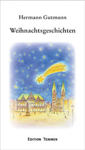 Gutmann | Weihnachtsgeschichten | Buch | 978-3-86108-168-5 | www.sack.de