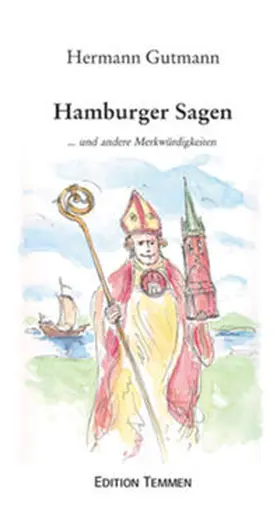 Gutmann |  Hamburger Sagen ... und andere Merkwürdigkeiten | Buch |  Sack Fachmedien