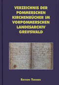 Röpke / Schoebel |  Verzeichnis der pommerschen Kirchenbücher im Vorpommerschen Landesarchiv Greifswald | Buch |  Sack Fachmedien
