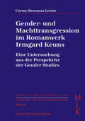 Bescansa Leirós |  Gender- und Machttransgression im Romanwerk Irmgard Keuns | Buch |  Sack Fachmedien