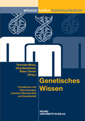 Moos / Niewöhner / Tanner | Genetisches Wissen | Buch | 978-3-86110-496-4 | sack.de