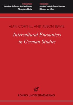 Corkhill / Lewis |  Intercultural Encounters in German Studies | Buch |  Sack Fachmedien