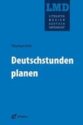 Petri / Beise / Mergen |  Deutschstunden planen | Buch |  Sack Fachmedien