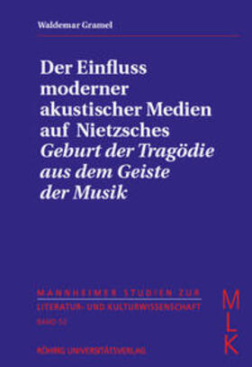 Gramel | Der Einfluss moderner akustischer Medien auf Nietzsches "Geburt der Tragödie aus dem Geiste der Musik" | Buch | sack.de