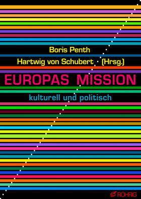 Penth / Schubert / Assmann | Europas Mission | Buch | 978-3-86110-758-3 | sack.de
