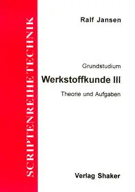 Shaker |  Werkstoffkunde / Werkstoffkunde III | Buch |  Sack Fachmedien