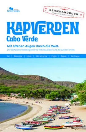 Unterwegs Verlag GmbH / Liedtke / Nico | Unterwegs Verlag Reiseführer Kapverden | Buch | 978-3-86112-367-5 | www.sack.de