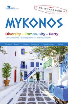Walser / Schlegel / Klemann |  Unterwegs Verlag Reiseführer Mykonos | Buch |  Sack Fachmedien