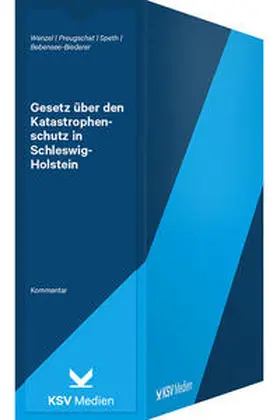Wenzel / Preugschat / Speth |  Gesetz über den Katastrophenschutz in Schleswig-Holstein | Loseblattwerk |  Sack Fachmedien